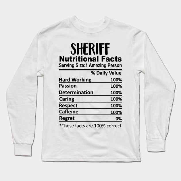 Sheriff Nutrition Facts Funny Long Sleeve T-Shirt by HeroGifts